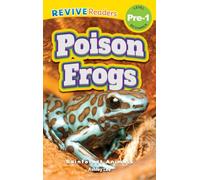 Poison Frogs: Rainforest Animals (Revive Readers, Level Pre-1)