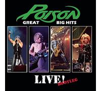 Poison - Great Big Hits Live! Bootleg