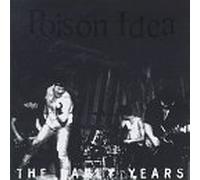 Poison Idea - Early Years