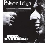 Poison Idea Feel the Darkness (CD) Album