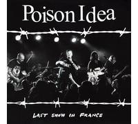 Poison Idea Last Show in France (CD)