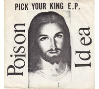 Poison Idea Pick Your King (Vinyl LP) 12" EP Coloured Vinyl