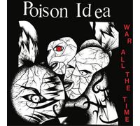 Poison Idea War All the Time (Vinyl LP) 12" Album