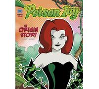 Poison Ivy: An Origin Story