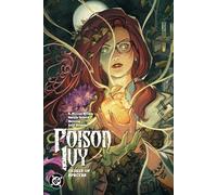 Poison Ivy Vol. 4: Origin of Species by G. Willow Wilson