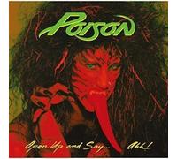 Poison - Open Up & Say Ahh