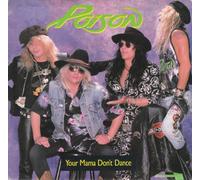 Poison - Poison - Your Mama Don't Dance - [7"]