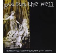 POISON THE WELL - DISTANCE ONLY MAKES THE H