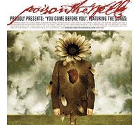 Poison The Well - You Come Before You
