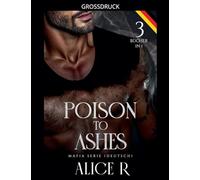 Poison to Ashes: Mafia Serie, 3 Bücher in 1! (Deutsch): 0