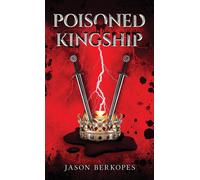 Poisoned Kingship - Berkopes S.