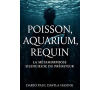 Poisson, Aquarium, Requin «La Métamorphose Silencieuse du Prédateur»
