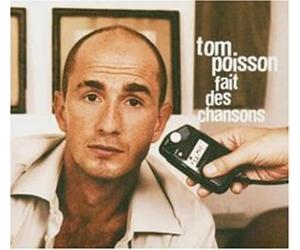 Poisson, Tom - Fait Des Chansons