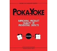 Poka-Yoke – Migliorare la qualità del prodotto prevenendo i difetti