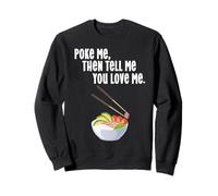 Poke Bowl Item, Hawaii Cucina Cibo Giapponese Sushi Amante Divertimento Felpa