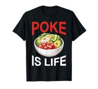 Poke Is Life Vesti di Amanti del Cibo di Pesce Crudo - Maglietta