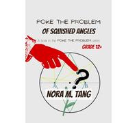 Poke the Problem of Squished Angles: A Math Problem for School Aged Youths, with Guidance