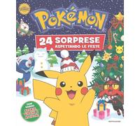 POKEMON. 24 SORPRESE ASPETTANDO LE FESTE - AA.VV. - MONDADORI