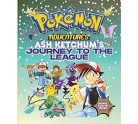 Pokémon Adventures: Ash Ketchum’s Journey to the League: Pokémon Adventures: Ash Ketchum and the Indigo League