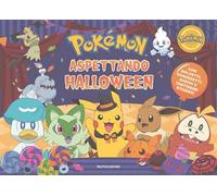 Pokémon. Aspettando Halloween. Ediz. a colori
