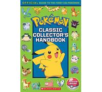 Pokémon Classic Collector's Handbook: Official Guide to the First 151 Pokémon