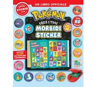 Pokemon. Crea i tuoi morbidi sticker