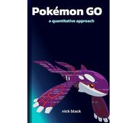 Pokémon GO: A Quantitative Approach