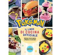 Pokémon. Il libro di cucina ufficiale - AA.VV.