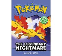 POKÉMON: LEGENDARY NIGHTMARE, A GRAPHIC NOVEL: Two fun illustrated Pokémon adventures in one fun graphic novel- perfect for new readers and gaming fans.