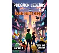 POKÉMON LEGENDS Z-A GAME GUIDE 2026