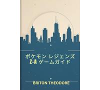 Pokémon Legends Z-A Game Guide: Exploring Lumiose City and Mastering Evolution