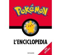 Pokémon. L'enciclopedia. Ediz. a colori