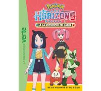Pokémon Les Horizons, Tome 16 - De la volonté et du coeur