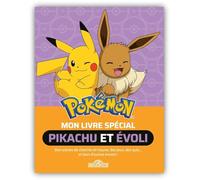 Pokémon - Mon livre spécial Pikachu et Evoli