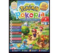 POKÉMON POKOPIA: GUIDA UFFICIALE DI GIOCO La tua mappa definitiva per ricostruire Kanto, padroneggiare l'armonia sociale e risolvere il mistero degli allenatori scomparsi.