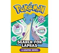 Pokémon The Search for Lapras Graphic Novel: New for 2027! Two fun illustrated adventures in one graphic novel - perfect for new readers and gaming fans