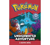 Pokémon: Underwater Adventure Graphic Novel: New for 2025! This epic graphic novel for children has two awesome adventures in one - perfect for new readers and Pokémon fans!