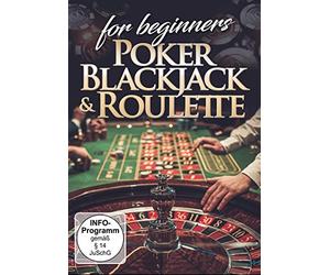 Poker, Blackjack & Roulette For Beginners