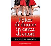 Poker di donne in cerca di cuori
