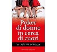Poker di donne in cerca di cuori