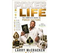Poker Life: The complete guide to poker culture