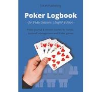 Poker Logbook - for 8-Max Sessions | English Edition: Poker journal & session tracker for hands, bankroll management and 8-Max games