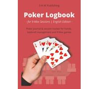 Poker Logbook - for 9-Max Sessions | English Edition: Poker journal & session tracker for hands, bankroll management and 9-Max games