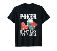 Poker Non è Fortuna È Una Citazione Di Abilità Gioco Di Poker Giocatore Di Poker Maglietta