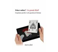 Poker online? un grande bluff