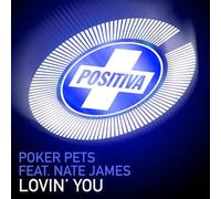 Poker Pets Ft Nate James - Lovin' You [Import]