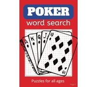 Poker Word Search Puzzle Book: Word Searches with Easy to Read Print about Poker, Cards, Texas Hold'em and More| 6x9 inches, 110 pages| 50+ Puzzles... Travel, Gifts, Education, Entertainment