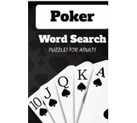 Poker Word Search Puzzle Book: Word Searches with Easy to Read Print about Poker! For Adults! | 6x9 inches, 110 pages | 50+ Puzzles ... Gift for Christmas, Birthday or for Fun!!