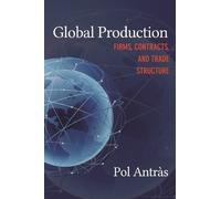 Pol Antràs Global Production (Tascabile) CREI Lectures in Macroeconomics