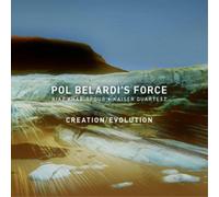 Pol Belardi's Force Creation/Evolution (CD) Album